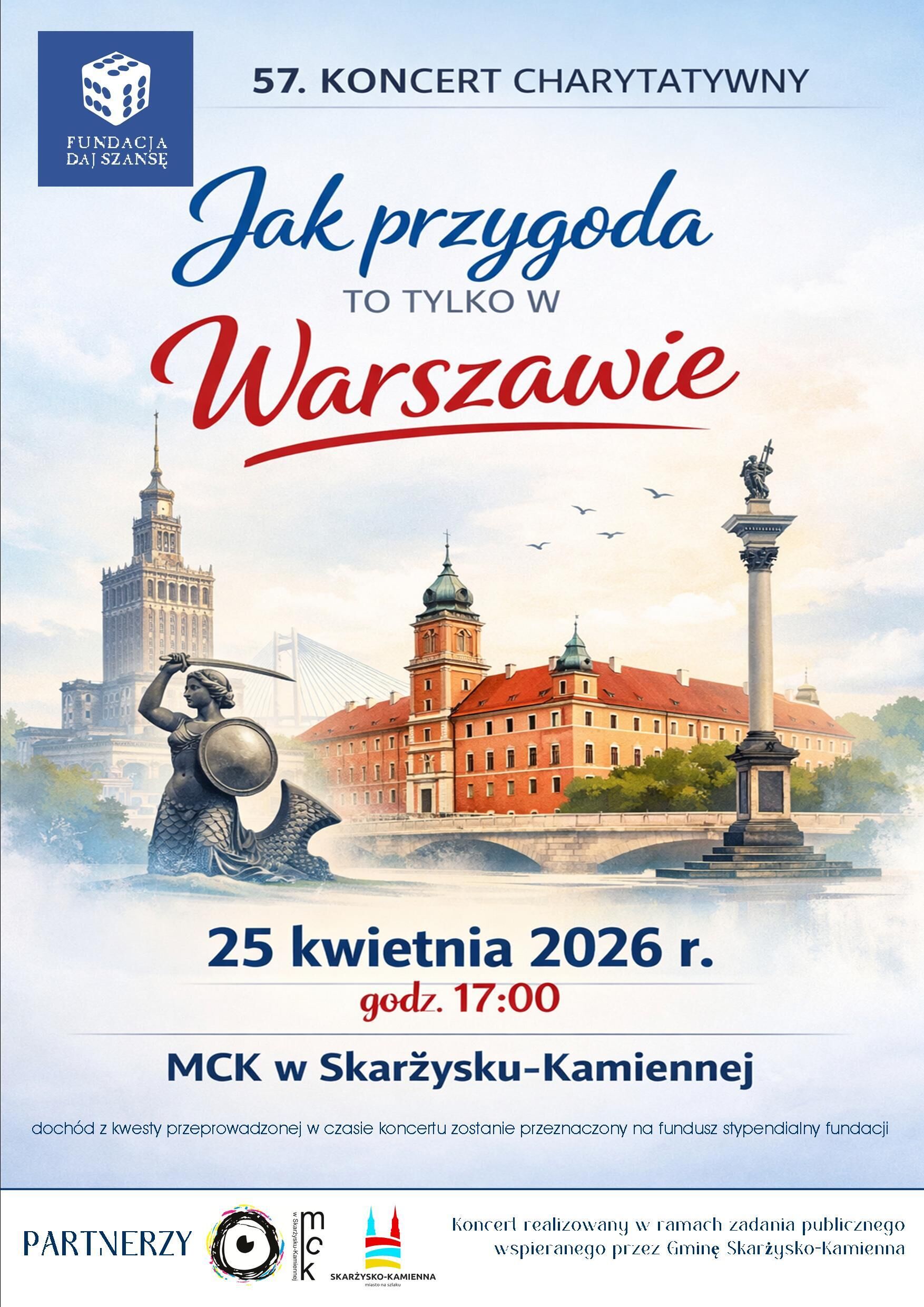 Muzyczna podróż do Warszawy z Fundacją „Daj Szansę” - 57. Koncert charytatywny już 25 kwietnia