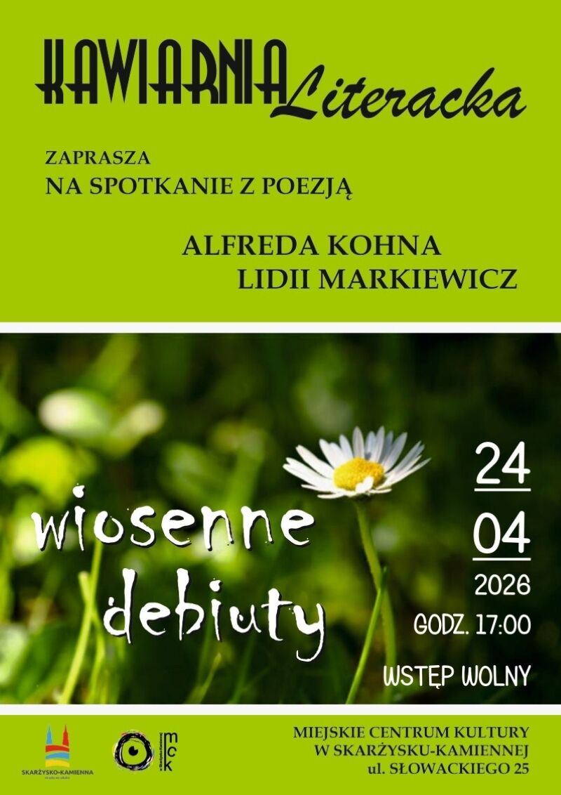 24.04 Kawiarnia Literacka - Wiosenne debiuty 